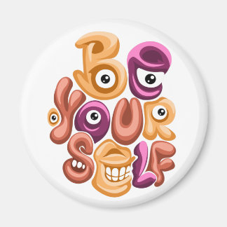 Aimant devise de vie - soyez vous-même graffiti