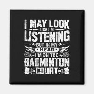Aimant Dicton rétro de badminton - Je peux avoir l'air d'