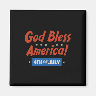 Aimant Dieu bénisse l'Amérique Joyeux 4 juillet Patriotiq