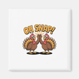 Aimant Dinde de Thanksgiving Oh Snap Dessin Animé Drôle A