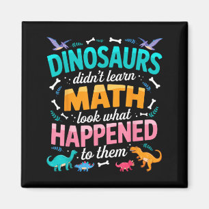 Aimant Dinosaure N'A Pas Appris Les Maths Prof De Maths D
