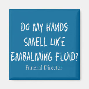 Aimant Directeur funéraire / Morticician Funny Gifts