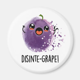 Aimant Disinte-grape Funny Désintégration Grape Pun