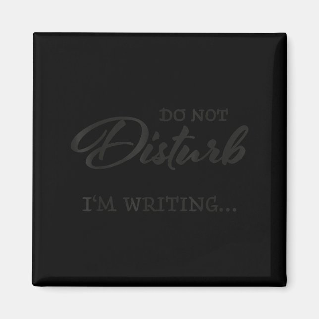 Aimant Do Not Disturb - I'm Writing  (Devant)