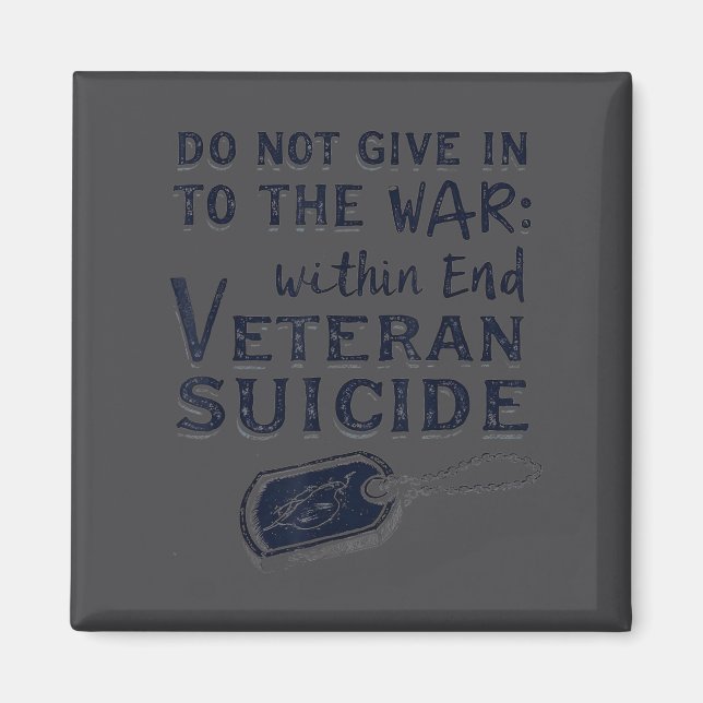 Aimant Do Not Give In To The War Within End Veteran Suici (Devant)
