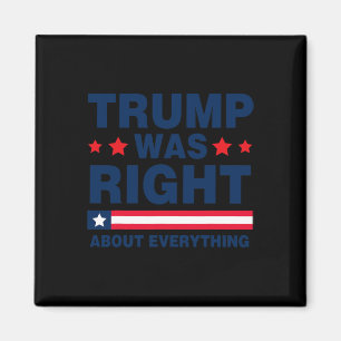 Aimant Donald Trump 2024 Drôle Trump A Eu Raison De Jamai