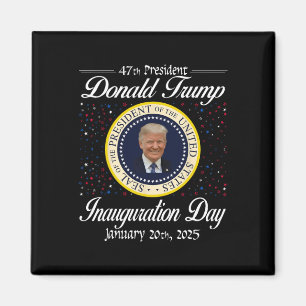 Aimant Donald Trump Jour de l'investiture 2025 47e présid