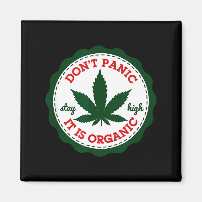 Aimant Don't Panic - It Is Organic _ Stay High  (Devant)