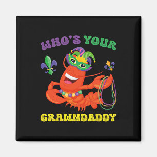 Aimant Dont Votre Crawdaddy Crawfish Funny Mardi Gras Cad