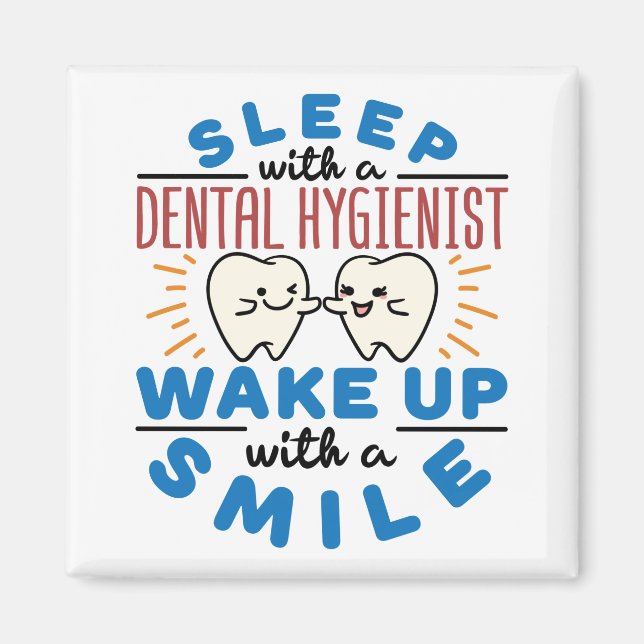 Aimant Dormir avec un hygiéniste dentaire Réveillez-vous  (Devant)