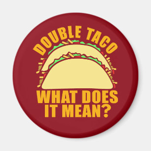 Aimant Double Taco