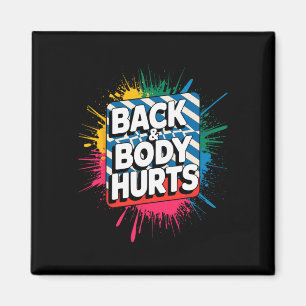 Aimant Douleur au dos et au corps Blague drôle de bodybui