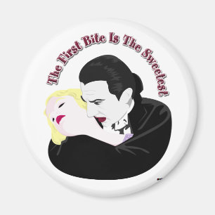 Aimant Dracula, Le Premier Bite Est Le Plus Doux