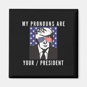 Aimant Drapeau américain drôle de Trump Pronoms Votre pré