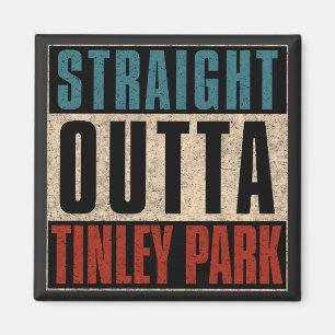 Aimant Droit Outta Tinley Park Illinois IL