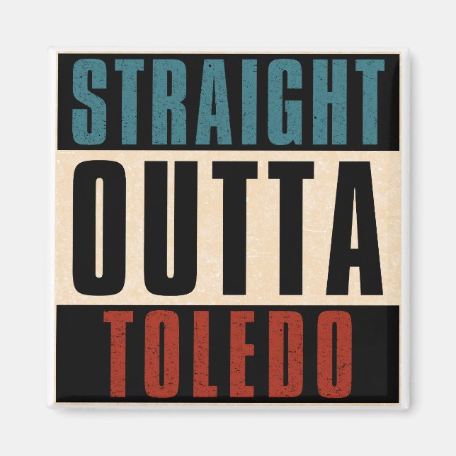 Aimant Droite Outta Toledo Ohio OH (Devant)
