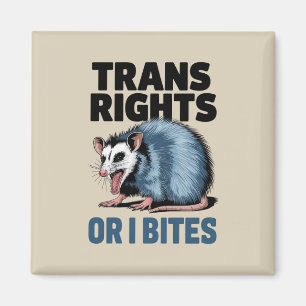 Aimant Droits des trans ou je mords gay drôle fierté LGBT