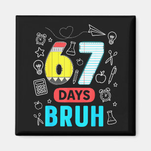 Aimant Drôle 67 Jours Bruh Six Sept Mème Enseignant Enfan