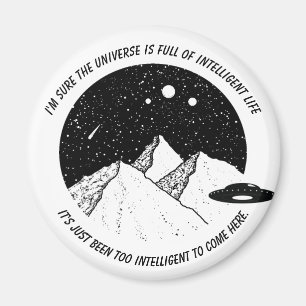Aimant Drôle Aliens Intelligent Life in Universe Citation