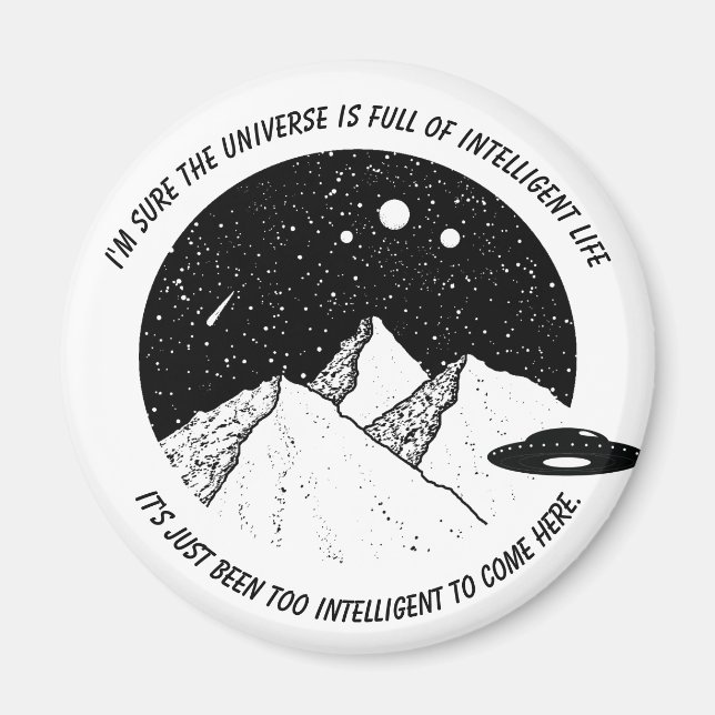Aimant Drôle Aliens Intelligent Life in Universe Citation (Devant)