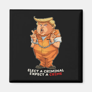 Aimant Drôle Anti-trump Élire Un Criminel Crimes Drôle An