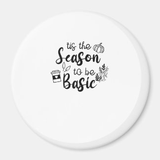 Aimant Drôle C'est La Saison D'être Basique Fall Pumpkin