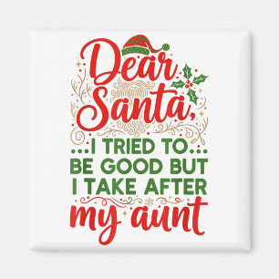 Aimant Drôle Cher Santa j'ai essayé d'être sage mais je t