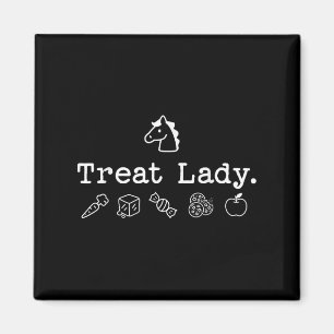 Aimant Drôle Cheval Treat Lady - Cheval Maman Heures éque
