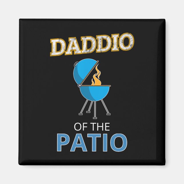 Aimant Drôle Daddio Du Patio Fête des pères Barbecue Gril (Devant)