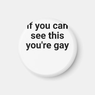 Aimant Drôle De Dire Hommes Fierté Gay Si Vous Pouvez Voi