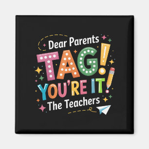 Aimant Drôle dernier jour d'école Cher parents Tag, Ensei