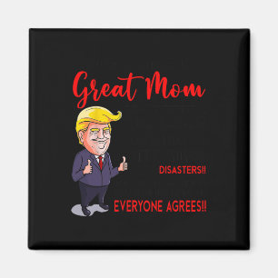 Aimant Drôle Donald Trump You39re Une maman vraiment supe