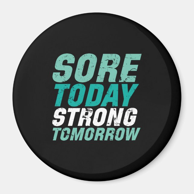 Aimant Drôle Fitness Fitness Sore Aujourd'Hui Fort Demain (Devant)
