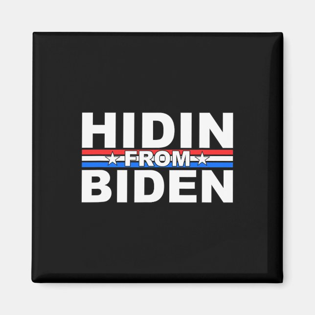Aimant Drôle Hidin De Biden - Anti Joe - Trump (Devant)