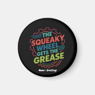 Aimant Drôle Idiom Retro Squeaky Wheel obtient Grease