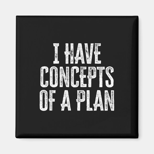 Aimant Drôle J'Ai Des Concepts De Plan (Devant)