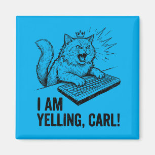 Aimant Drôle Je Hurle Carl Fait Chat Mème Humour Citation