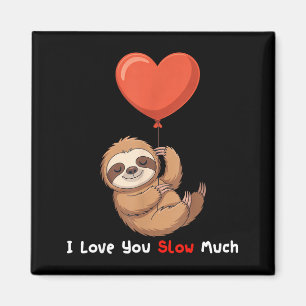 Aimant Drôle Je T'aime Lentement Tellement Mignon Paresse