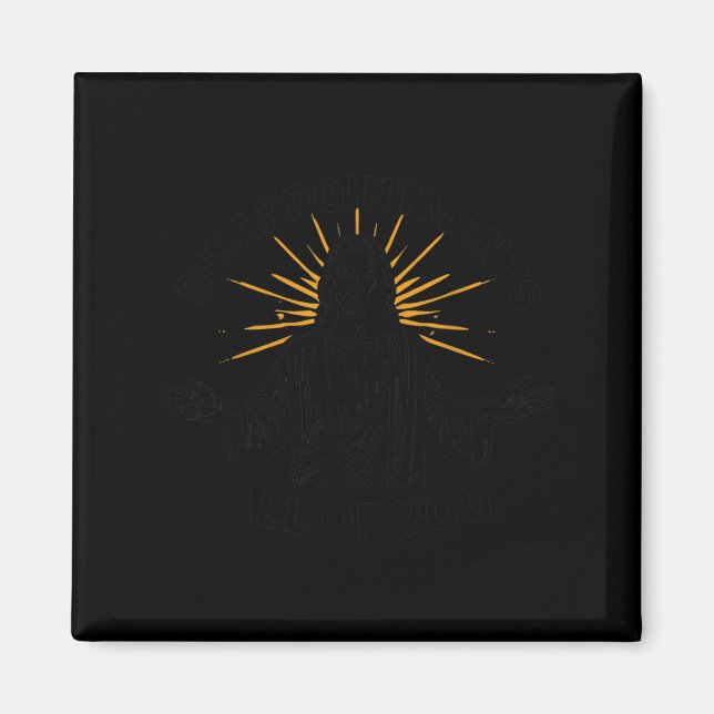 Aimant Drôle Jésus-Christ Prière - Décevants Tout (Devant)