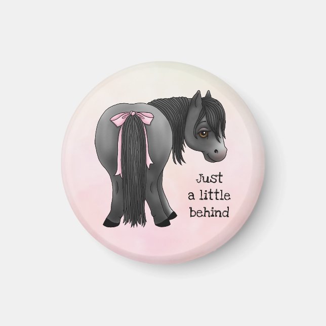 Aimant Drôle "Juste un peu en arrière" Pony Butt (Devant)
