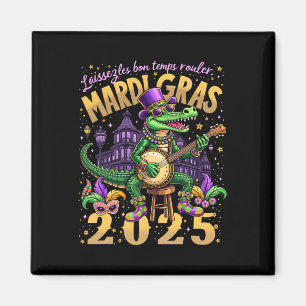 Aimant Drôle laissez Les Bon Temps Rouler Mardi Gras 2025