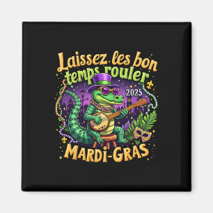 Aimant Drôle laissez Les Bon Temps Rouler Mardi Gras 2025