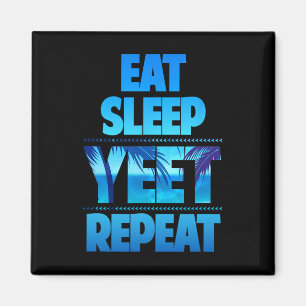 Aimant Drôle Manger le sommeil Yeet Répéter Vintage