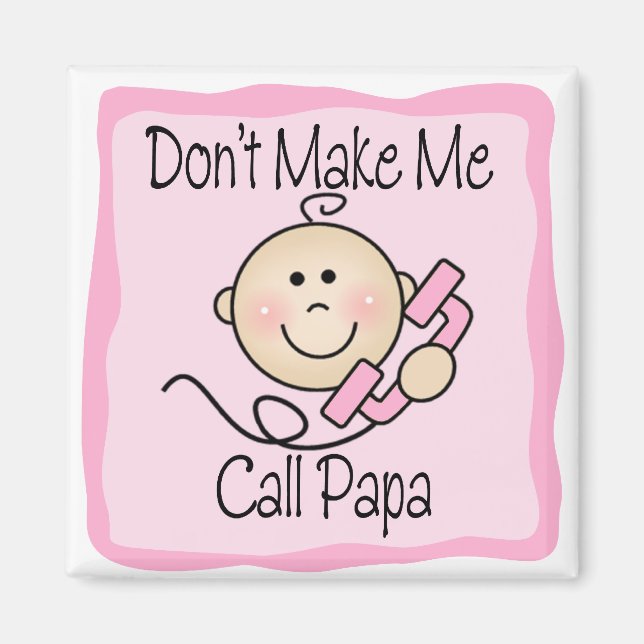 Aimant Drôle ne me fais pas appeler Papa (Devant)