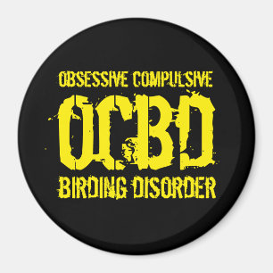 Aimant Drôle OCBD (Obsessive Compulsive Birding Disorder)