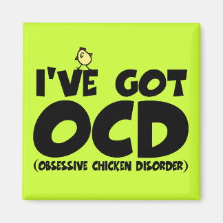 Aimant Drôle poulet OCD