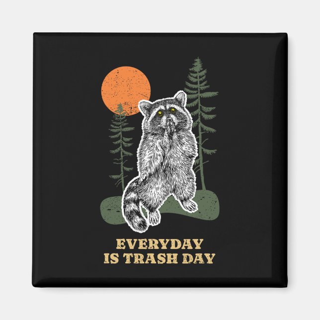 Aimant Drôle Quotidien C'Est Jour D'Ordures Raccoon Déche (Devant)