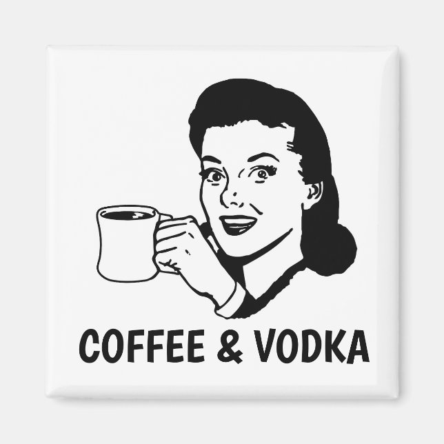 Aimant Drôle Retro Magnets, Café & Vodka (Devant)