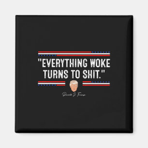 Aimant Drôle Trump 34all Woke Se tourne vers Shit34 Poli