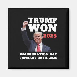 Aimant Drôle Trump a gagné Équipe du jour de l'inaugurati